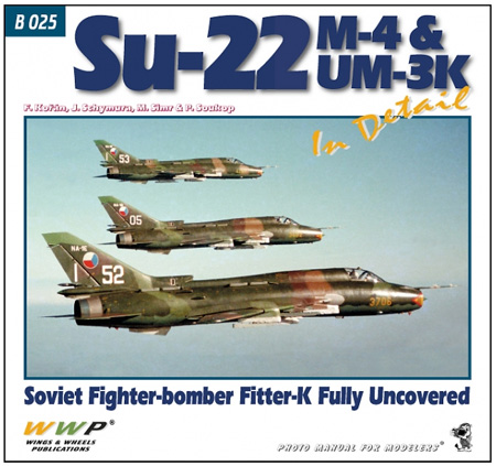 Su-22M-4 & UM-3K フィッターK イン・ディテール 本 (WWP BOOKS Blue aircraft line (ブルー エアクラフト ライン) No.B025) 商品画像