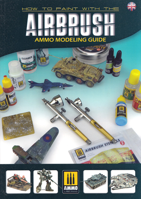 エアブラシの使い方 本 (アモ AMMO MODELING GUIDE (アモ モデリングガイド) No.A.MIG-6131) 商品画像