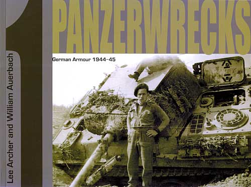 パンツァーレックス 1 (German Armour 1944-1945） 本 (パンツァーレックス パンツァーレックス （Panzerwrecks） No.001) 商品画像