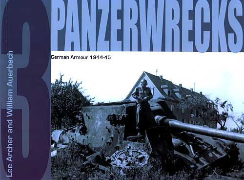 パンツァーレックス 3 (German Armour 1944-1945） 本 (パンツァーレックス パンツァーレックス （Panzerwrecks） No.003) 商品画像