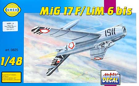 ミグ 17F / LIM 6 bis 戦闘機 (1953年） プラモデル (スメール 1/48 エアクラフト プラモデル No.0825) 商品画像