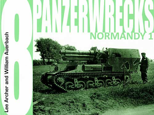 パンツァーレックス 8 (ノルマンディ 1) 本 (パンツァーレックス パンツァーレックス （Panzerwrecks） No.008) 商品画像