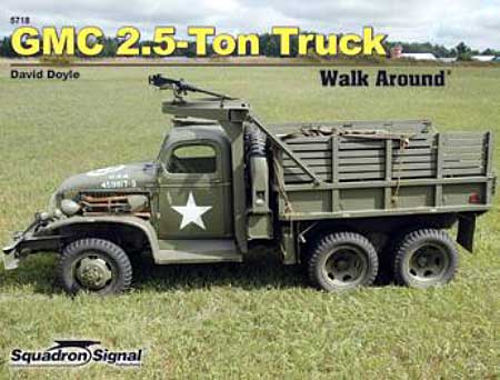 GMC CCKW 2.5トン 軍用トラック 本 (スコードロンシグナル ウォークアラウンド シリーズ No.5718) 商品画像