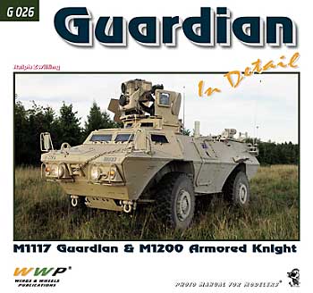 ガーディアン警戒装甲車 イン ディテール 本 (WWP BOOKS PHOTO MANUAL FOR MODELERS Green line No.G026) 商品画像