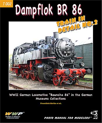 BR 86 蒸気機関車 本 (WWP BOOKS TRAIN IN DETAIL No.T002) 商品画像