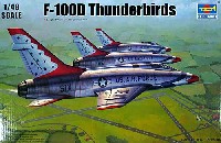 トランペッター 1/48 エアクラフト プラモデル F-100D スーパーセイバー サンダーバーズ