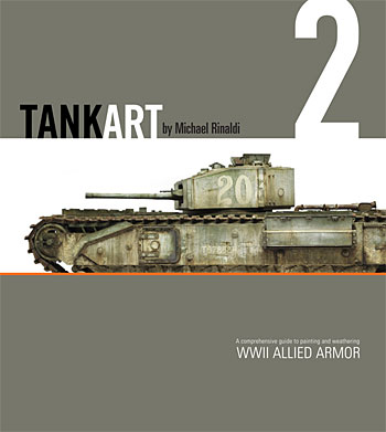 タンクアート Vol.2 WW2 ALLIED ARMOR 本 (リナルディ スタジオ プレス Scale Modeling Books No.002) 商品画像