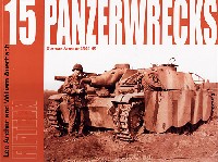 パンツァーレックス パンツァーレックス （Panzerwrecks） パンツァーレックス 15 (German Armour 1944-45)