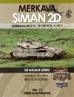 デザートイーグル パブリッシング IDF ARMOR SERIES メルカバ SIMAN 2D (MERKAVA Mk.2 in IDF SERVICE PART 2)