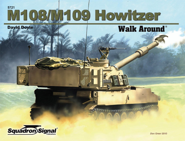 M108/M109 自走榴弾砲 ウォークアラウンド 本 (スコードロンシグナル ウォークアラウンド シリーズ No.5721) 商品画像