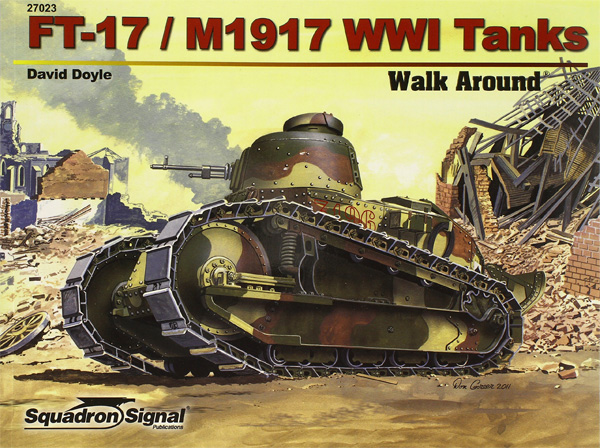 FT-17/M1917 WW1戦車 ウォークアラウンド 本 (スコードロンシグナル ウォークアラウンド シリーズ No.27023) 商品画像