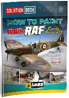アモ Solution Book (ソリューション ブック) HOW TO PAINT WW2 RAF Early Aircraft